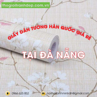 Giấy dán tường đẹp tại Đà Nẵng, báo giá thi công giá rẻ