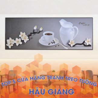 Top 3 cửa hàng tranh treo tường đẹp tại Hậu Giang