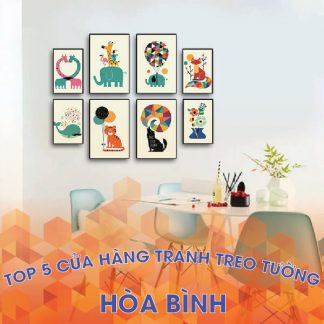Top 3 cửa hàng tranh treo tường đẹp tại Hòa Bình