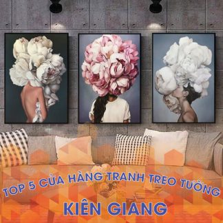 Top 5 cửa hàng tranh treo tường đẹp, giá rẻ tại Kiên Giang