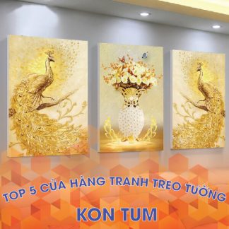 Top 3 cửa hàng tranh treo tường đẹp, chất lượng tại Kon Tum