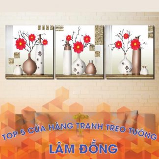 Top 3 cửa hàng tranh treo tường đẹp, giá rẻ tại Lâm Đồng