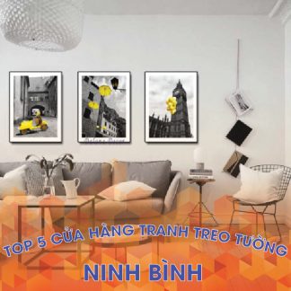 Top 3 cửa hàng bán tranh treo tường đẹp tại Ninh Bình