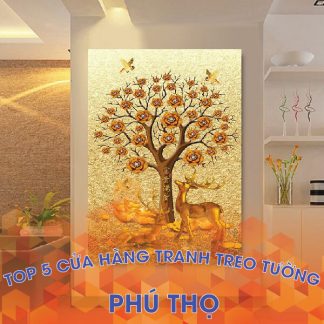 Top 3 cửa hàng bán tranh treo tường giá rẻ tại Phú Thọ