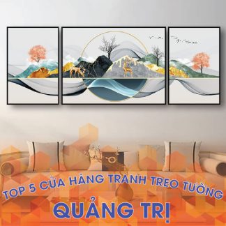 Top 3 cửa hàng tranh treo tường giá rẻ tại Quảng Trị