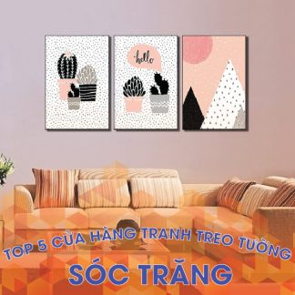 Top 3 cửa hàng bán tranh treo tường tại Sóc Trăng
