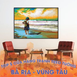 Cửa hàng tranh treo tường đẹp tại Bà Rịa – Vũng Tàu