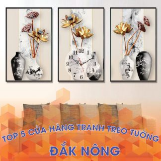 Cửa hàng tranh treo tường chất lượng tại Đắk Nông